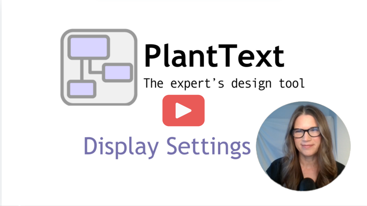 Display Settings in PlantText video
